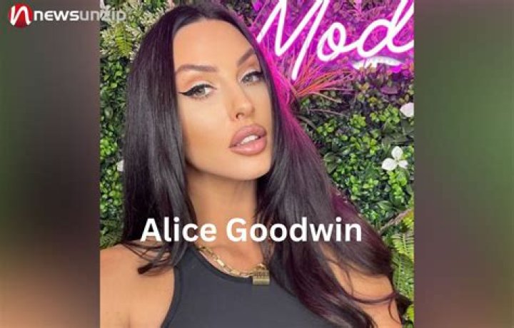 Alice Goodwin Height, Weight, Net Worth, Age, Birthday, Wikipedia, Who, Instagram, Biography