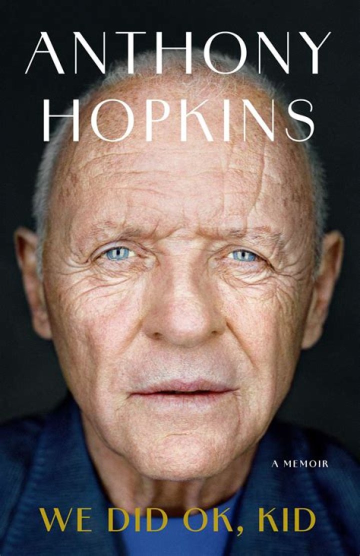 Anthony Hopkins is estranged from his only child, has ‘no idea’ if he has grandchildren