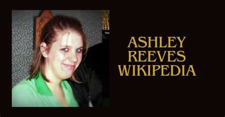 Ashley Reeves Bio (Wiki) 