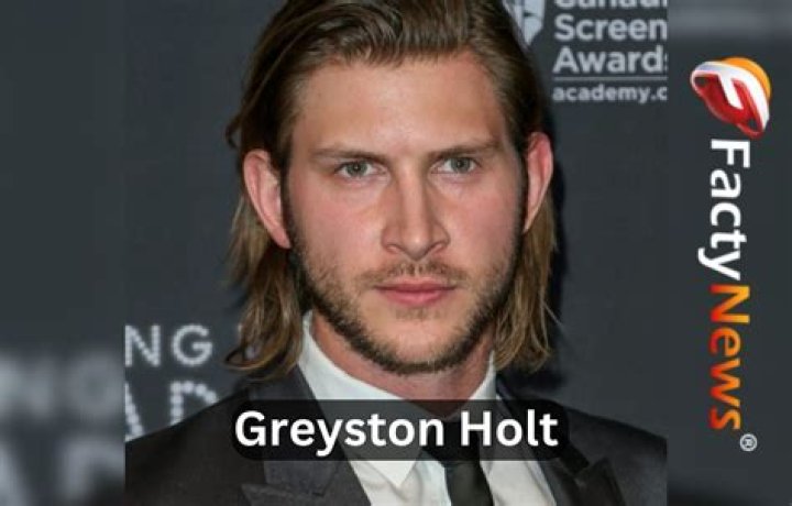 Greyston Holt Bio (Wiki) 