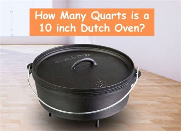 How many quarts is a 10 inch Dutch oven?