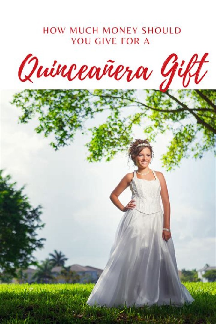 How much do you give for a quinceanera gift?