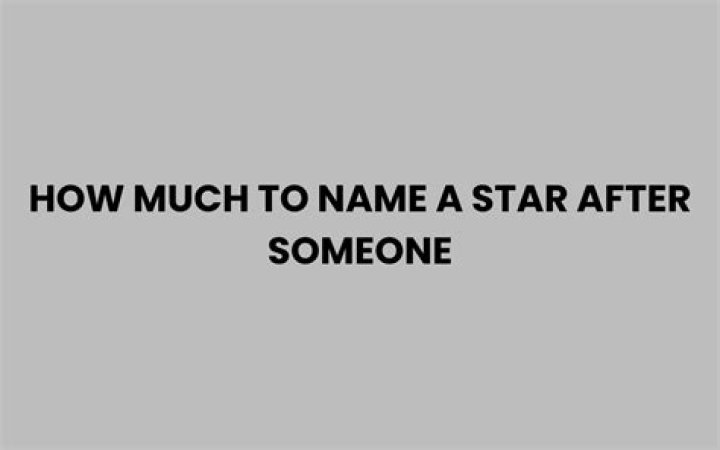 How much does it cost to name a star for someone?