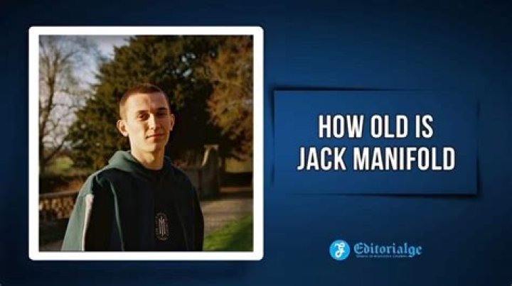 Jack Manifold Net Worth, Age, Girlfriend, Family, Biography & More