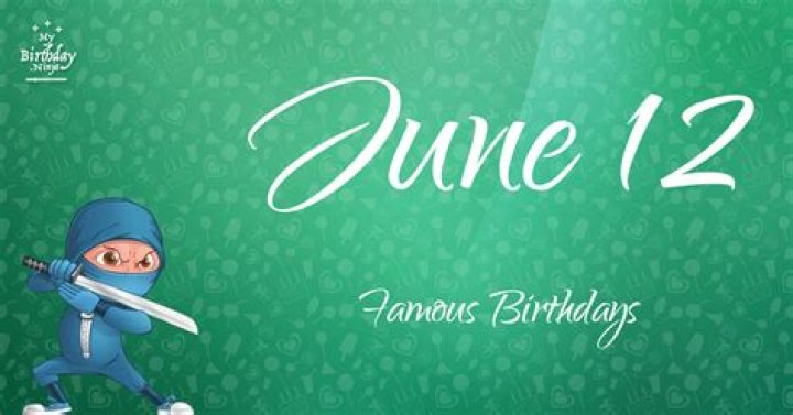 June 12 Birthdays By Profession