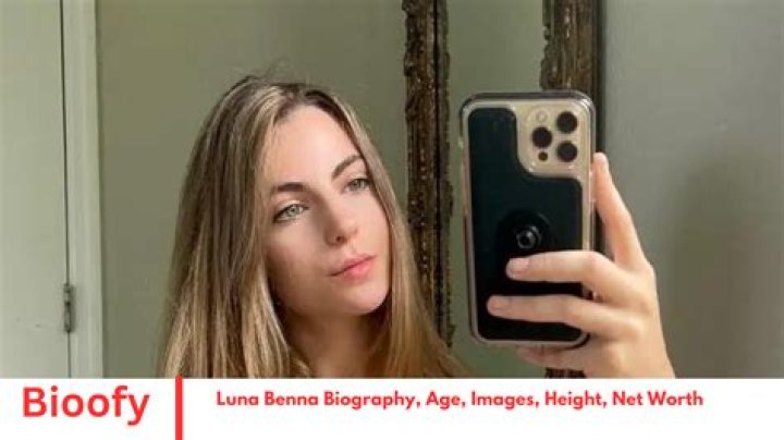 
Luna Benna Height, Weight, Net Worth, Age, Birthday, Wikipedia, Who, Nationality, Biography 