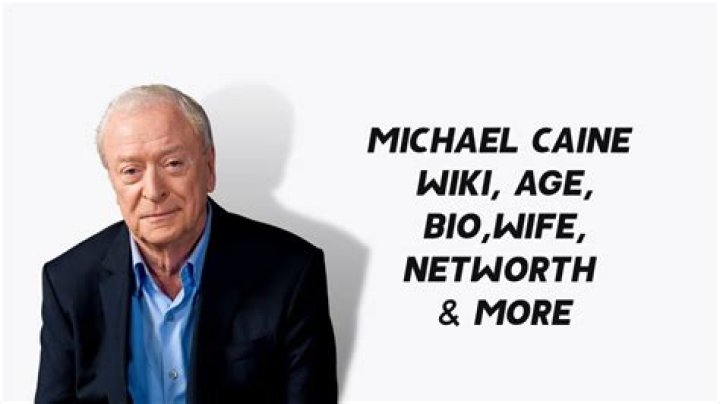 Michael Caine - Age, Family, Bio