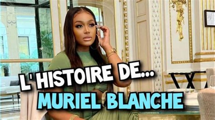 Muriel Blanche - Age, Family, Bio