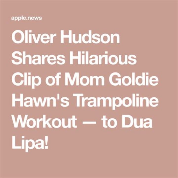 
Oliver Hudson Shares Hilarious Clip of Mom Goldie Hawn’s Trampoline Workout — to Dua Lipa! 