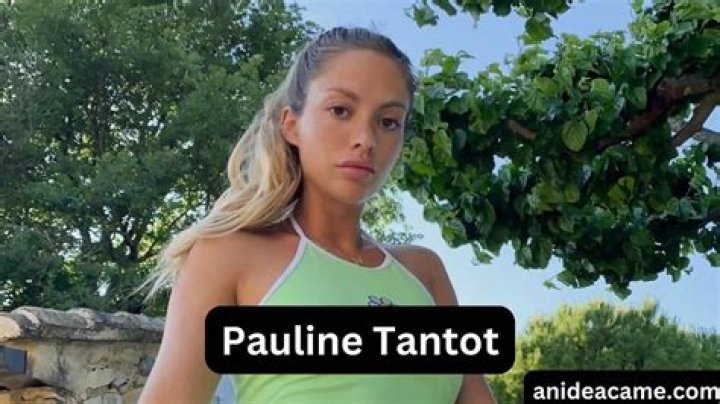 Pauline Tantot - Age, Family, Bio