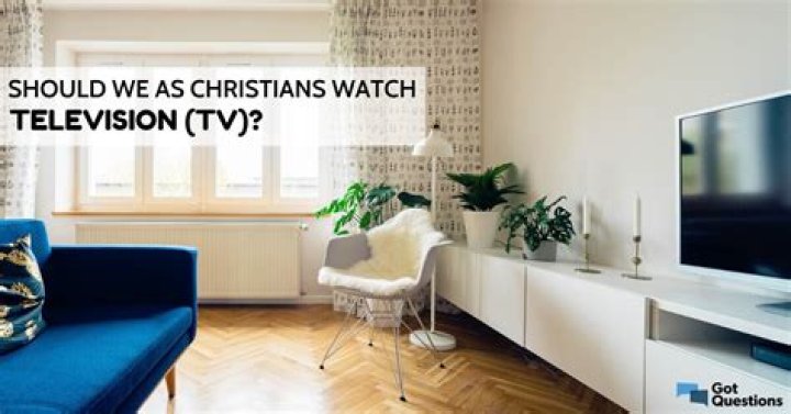 Should we as Christians watch television (TV)?