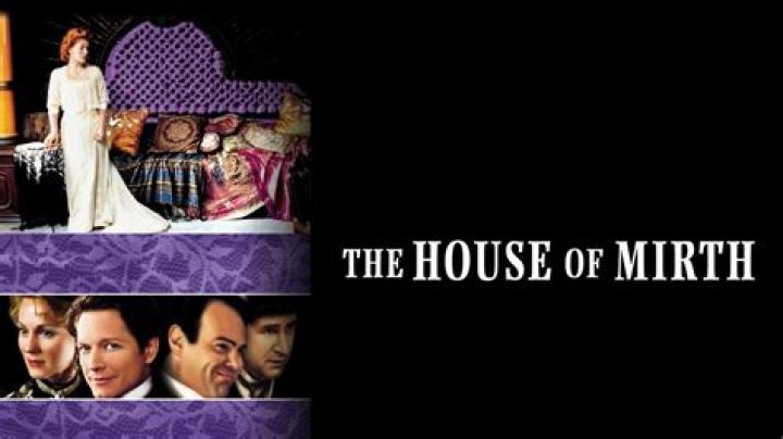 The House of Mirth - Cast, Ages, Trivia