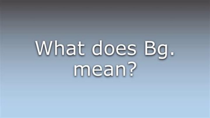 What does BG mean French?