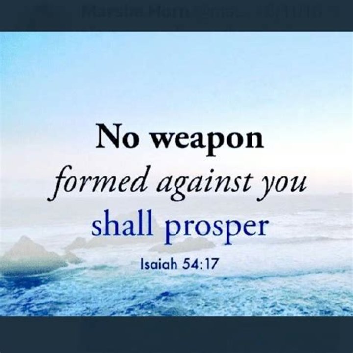 What does it mean that “no weapon formed against you shall prosper” (Isaiah 54:17)?