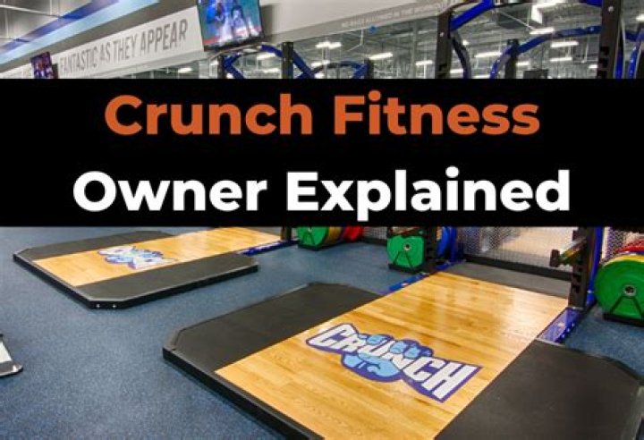 Who owns Crunch Fitness?